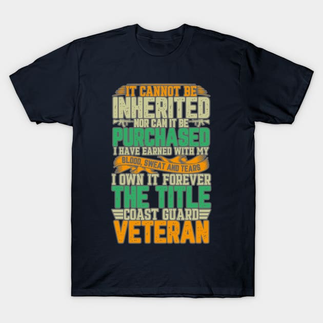 Title earned - Coast Guard Veteran T-Shirt by BE MY GUEST MARKETING LLC